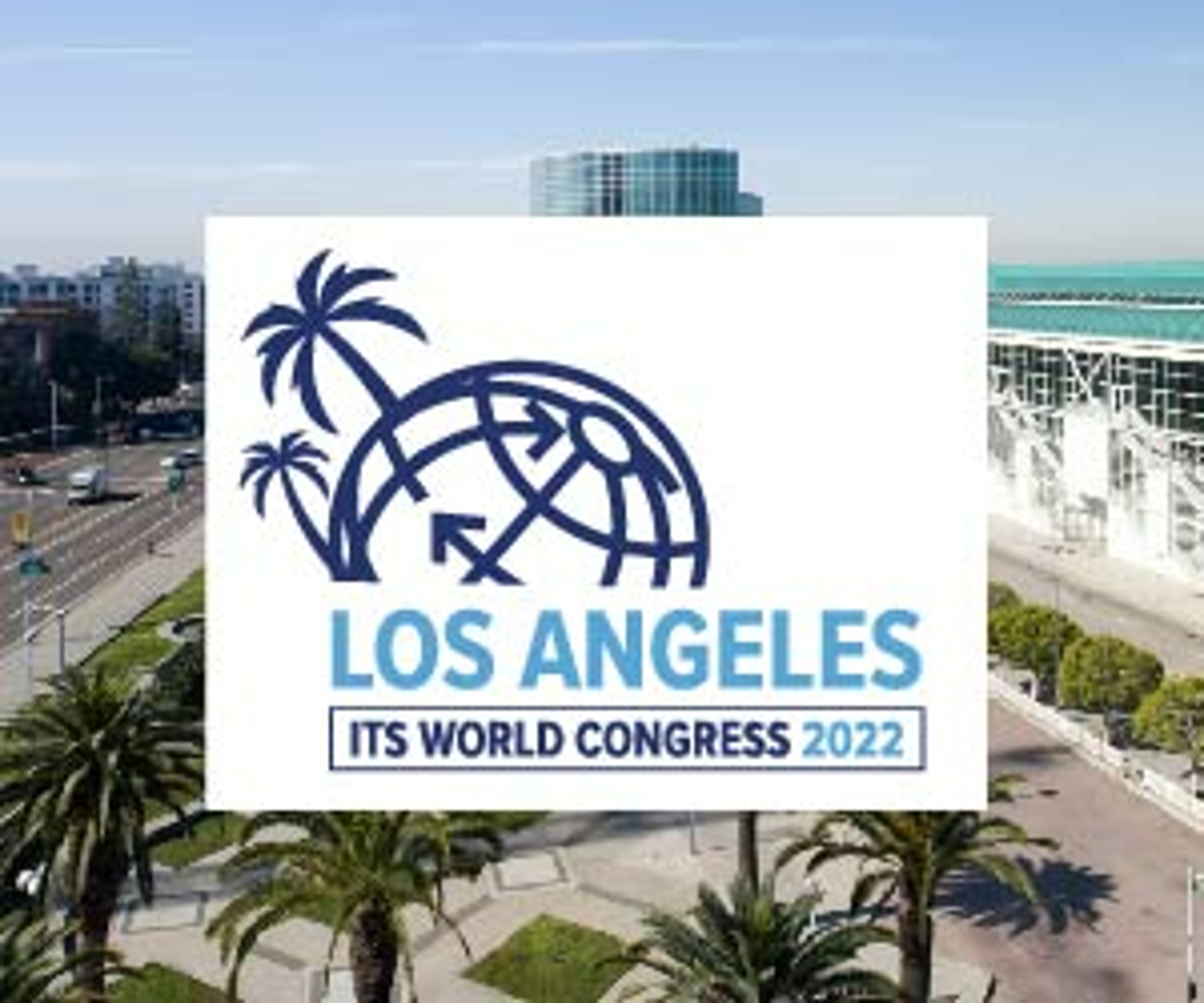 Registration Now Open for ITS World Congress 2022